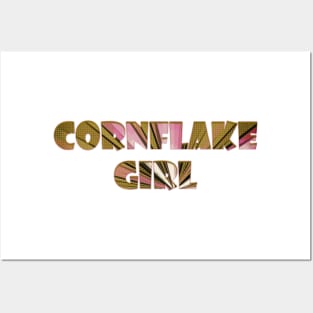 Cornflake Girl Posters and Art